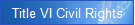 Title VI Civil Rights